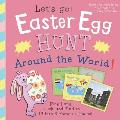 Easter Egg Hunt Around the World, Let's Go!: Play I spy, seek and find in 15 fun & famous places: Easter Activity Book, Kids Ages 0-4, Baby & Toddler