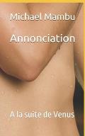 Annonciation: A la suite de Venus