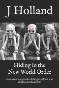 Hiding in the New World Order: A conservative approach to hiding yourself and your thoughts, words, and stuff