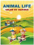 Animal Life Color By Number: Coloring Book for Kids Ages 4-8