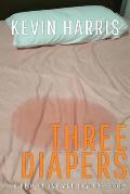 Three Diapers: An Erotic Bedwetting and Diaper Story