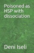 Poisoned as HSP with dissociation