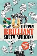 50 Flippen Brilliant South Africans