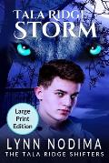 Tala Ridge Storm: Large Print: A Paranormal Young Adult Shifter Novel Book 2