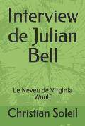 Interview de Julian Bell: Le Neveu de Virginia Woolf