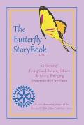 The Butterfly StoryBook (2021): STORIES WRITTEN BY CHILDREN FOR CHILDREN: A project of The Rotary E-Club of the Caribbean 7020