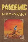 Pandemic: Paintings by KRIEV