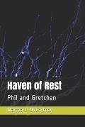 Haven of Rest: Phil and Gretchen