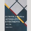 Introduction to Alternative Investments: Compendium