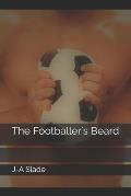The Footballer's Beard