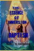The Essence of Immersion Baptism