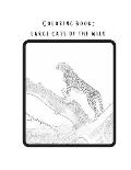 Coloring book: Large cats of the wild: Real pictures of wild animals transferred into magnificent coloring pages. from newbie to inte