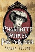 Charlotte Parker Forty-Niner