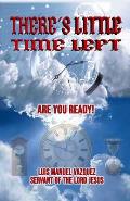 There's little time left: Are you prepared?