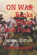 On War: Books Three and Four (Official Edition)