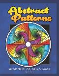 Abstract Patterns: Geometric Coloring Book for Adults