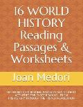 16 WORLD HISTORY Reading Passages & Worksheets: Differentiated Reading Passages and Student Activities for Close Reading - From Prehistory Through the