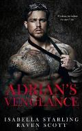 Adrian's Vengeance: A Dark Mafia Romance
