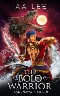 The Bolo Warrior: Bakunawa Rising 2