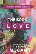The Book of Love: Sensuous stories of love, hope, redemption, faith and forgiveness