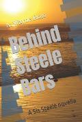Behind Steele Bars: A Sis Steele novella