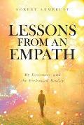 Lessons From An Empath: My Encounter with the Enchanted Reality