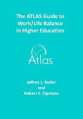 The ATLAS Guide to Work/Life Balance in Higher Education