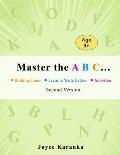 Master the A B C... Second Version: 260 Rows of Practice to Help Your Kid Master the Art of Writing Letters: handwriting practice paper, dot markers f