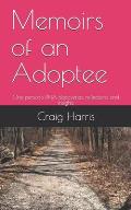 Memoirs of an Adoptee: One person's DNA discoveries, reflections and insights