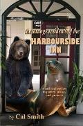 The strange residents of the Harbourside Inn.: A satirical review of the residents in poetry, prose, and pictures.