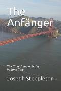 The Anf?nger: Volume Two of the Time Jumper Series
