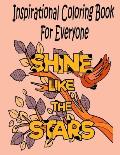 Inspirational Coloring Book For Everyone: A Motivational Coloring Book