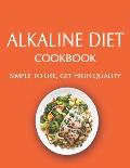 Alkaline Diet Cookbook: Simple to use, Get High Quality