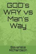 GOD's WAY vs Man's Way