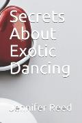 Secrets About Exotic Dancing