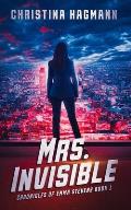 Mrs. Invisible: Chronicles of Emma Stevens Book 1