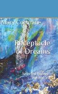 Receptacle of Dreams: Selected Poems - Volume VI