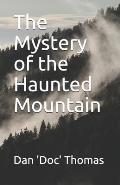 The Mystery of the Haunted Mountain