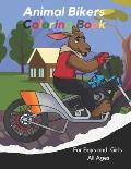 Animal Bikers Coloring Book: For Boys and Girls All Ages