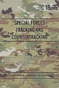TC 18-35 Special Forces Tracking and Countertracking: April 2018