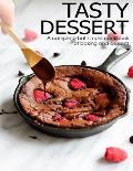 Tasty Dessert: A complete but simple cookbook of baking and dessets