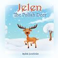 Jelen The Polish Deer: a Holiday Fairy Tales series