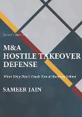 M&A Hostile Takeover Defense: What They Don't Teach You at Business School