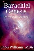 Barachiel Genesis: An Archangels Beginning