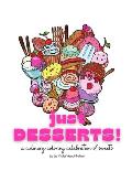Just Desserts!: A culinary coloring celebration of sweets