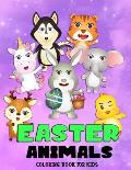 Easter Animals Coloring Book For Kids: Beautiful Easter Gift for Boys and Girls Ages 4-8