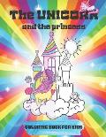 The Unicorn and the Princess Coloring book for kids