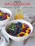 Anti-Imflammatory Cookbook: A No-Stress Meal Plan with Easy Recipes to Heal the Immune System