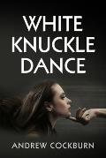 White Knuckle Dance