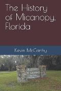 The History of Micanopy, Florida